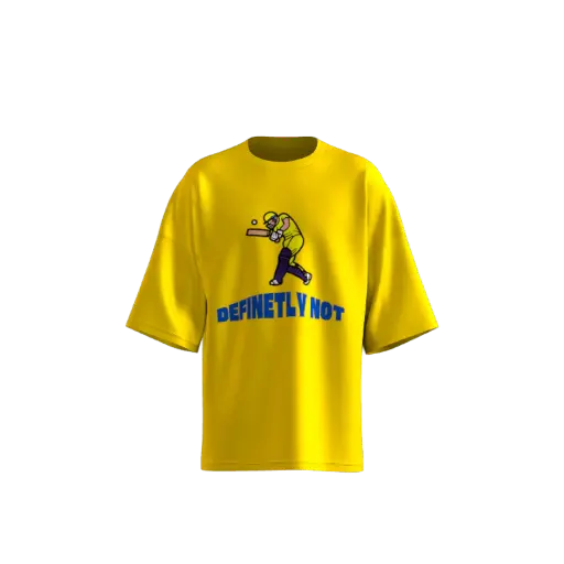 DEFINITELY NOT CSK T-SHIRT